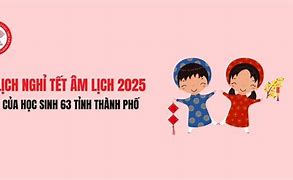 Học Sinh Nghỉ Tết 2025 Từ Ngày Nào